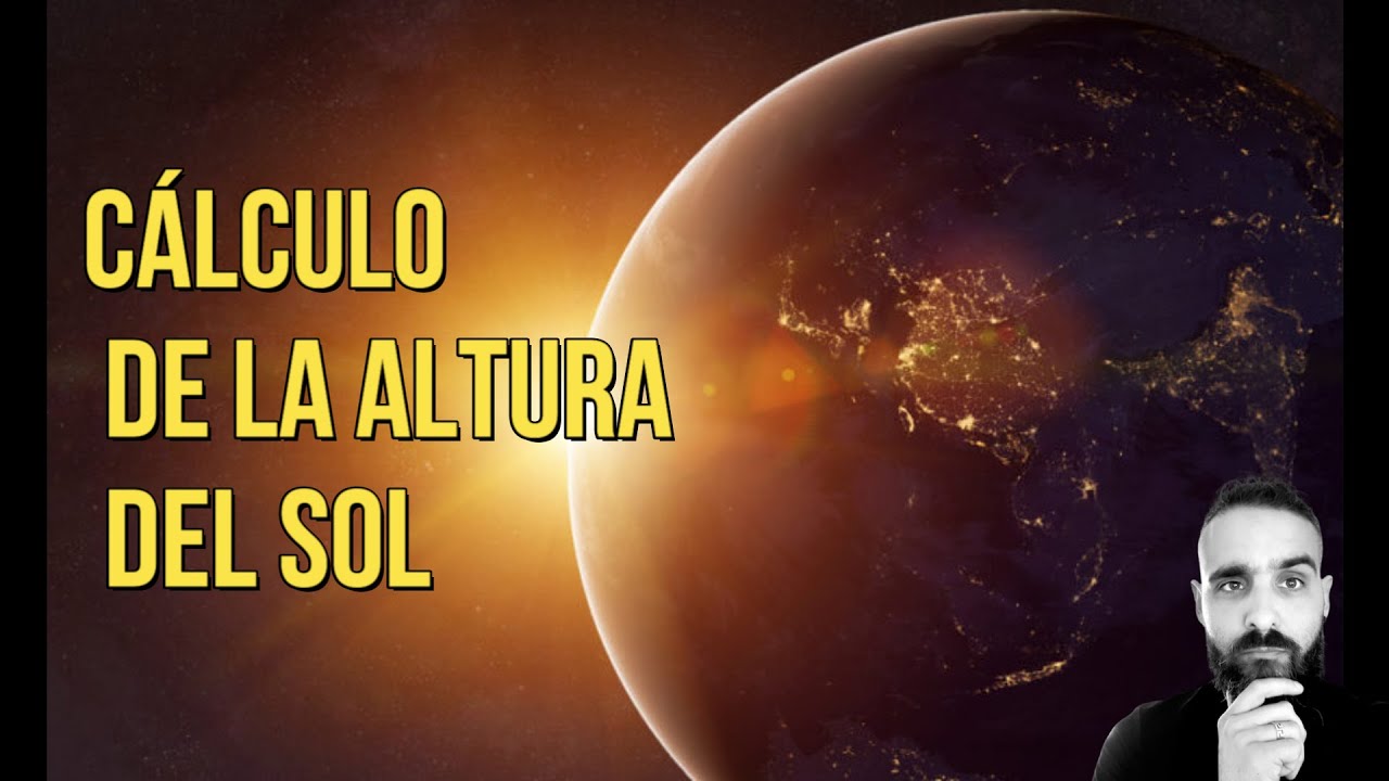 Altura solar: fórmula, cálculo y navegación marítima